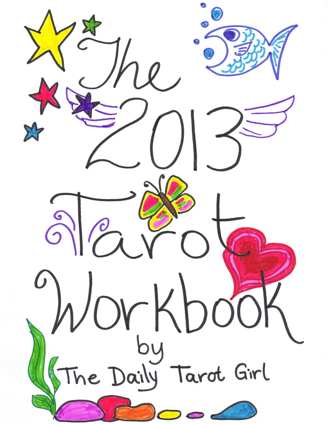 Day 7 of 12:  Leading from Womb. Indulging in Slow Goal Setting for 2013 with a Tarot Workbook